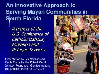 An Innovative Approach to Serving Mayan Communities in South Florida