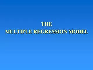 THE MULTIPLE REGRESSION MODEL