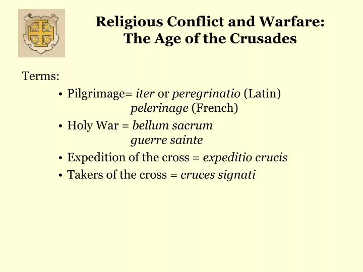 religious conflict and warfare the age of the crusades