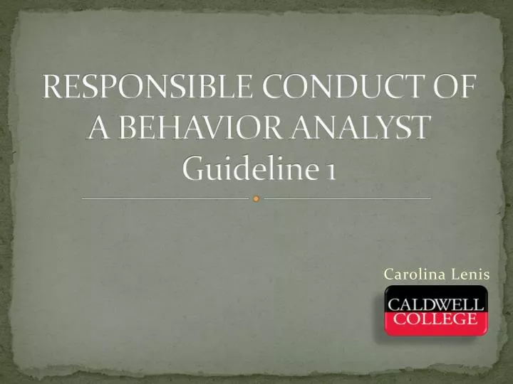 responsible conduct of a behavior analyst guideline 1