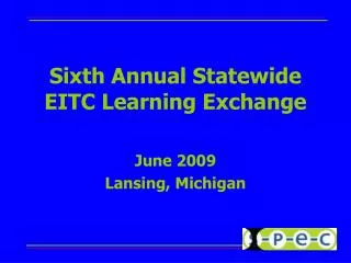 Sixth Annual Statewide EITC Learning Exchange