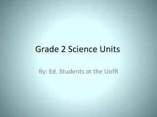 Grade 2 Science Units