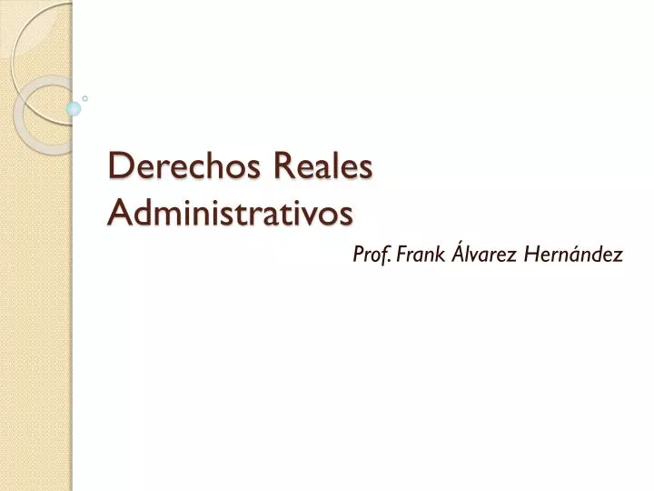 derechos reales administrativos