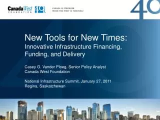 New Tools for New Times: Innovative Infrastructure Financing, Funding, and Delivery