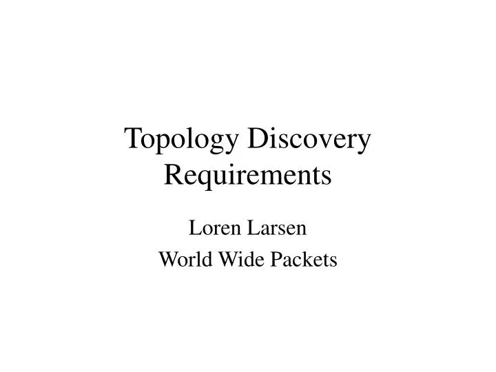 topology discovery requirements