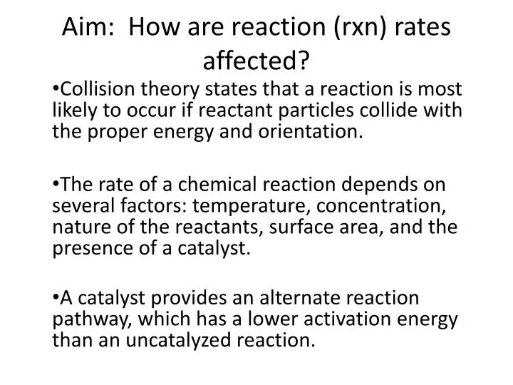 aim how are reaction rxn rates affected