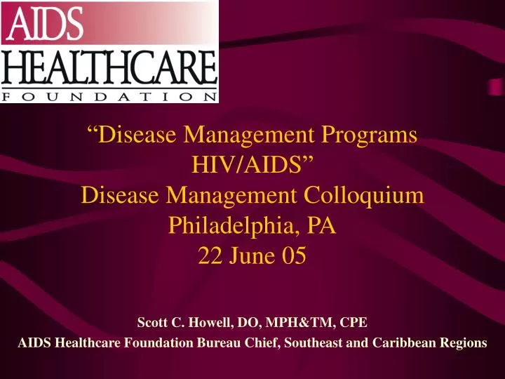 disease management programs hiv aids disease management colloquium philadelphia pa 22 june 05