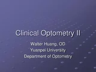 Clinical Optometry II