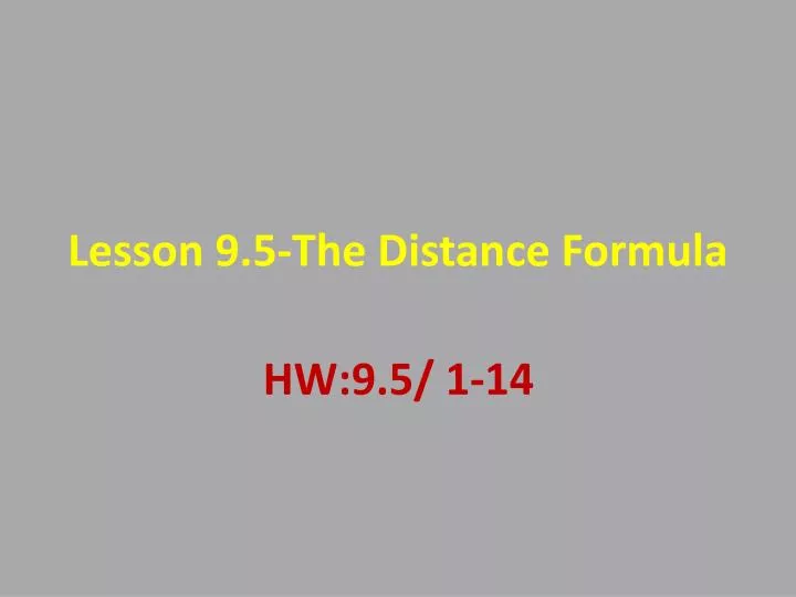 lesson 9 5 the distance formula