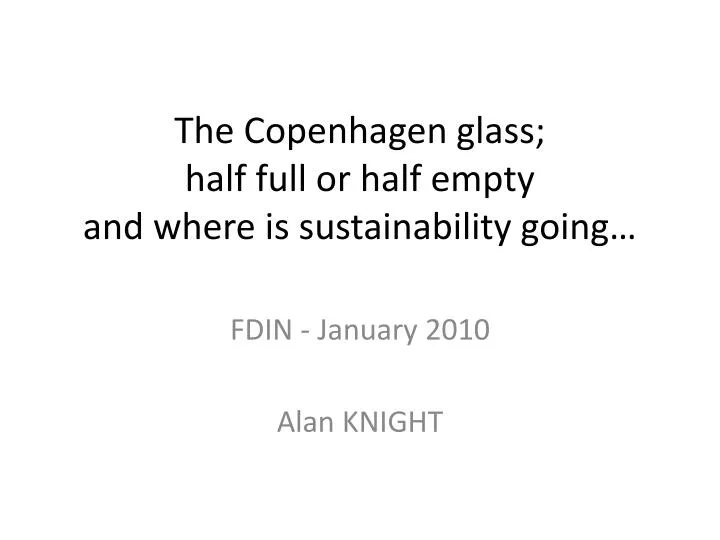 the copenhagen glass half full or half empty and where is sustainability going