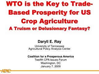 WTO is the Key to Trade-Based Prosperity for US Crop Agriculture A Truism or Delusionary Fantasy?