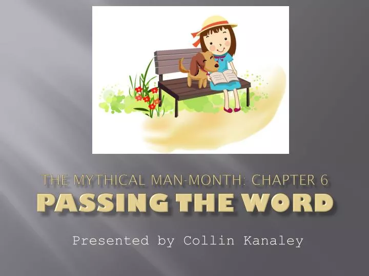 the mythical man month chapter 6 passing the word