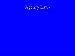 Agency Law-