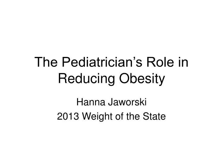the pediatrician s role in reducing obesity