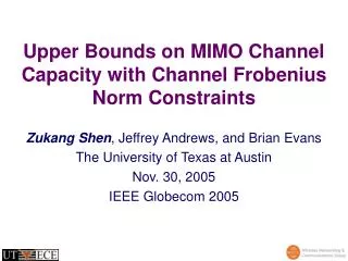 Upper Bounds on MIMO Channel Capacity with Channel Frobenius Norm Constraints