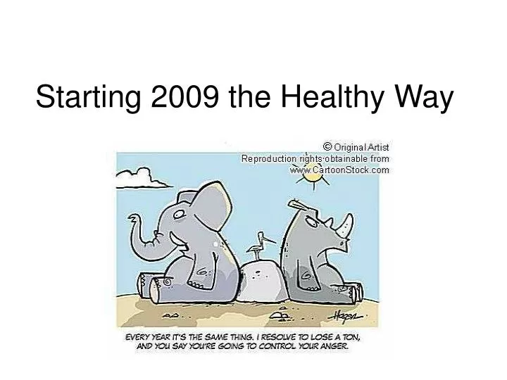 starting 2009 the healthy way