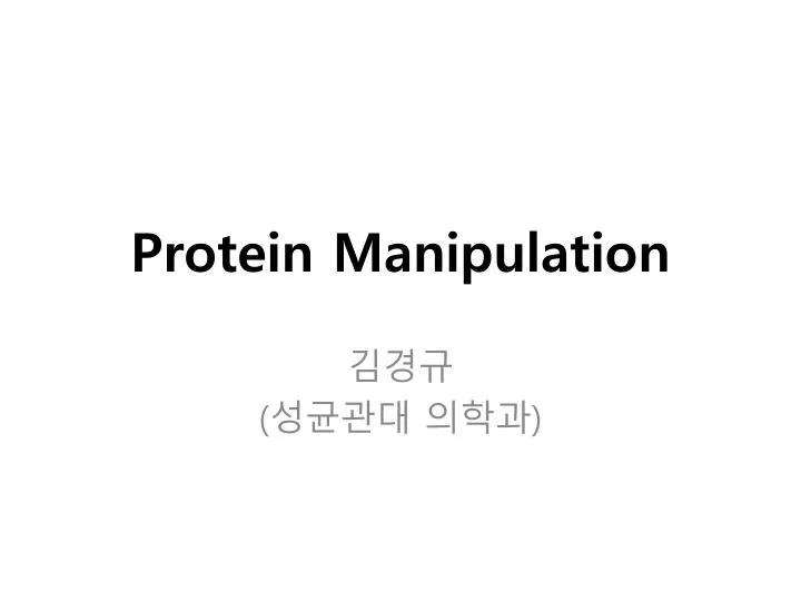 protein manipulation