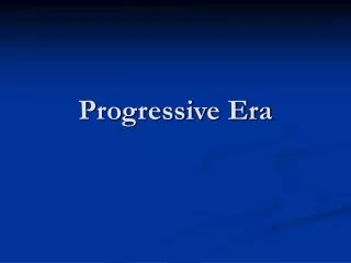 Progressive Era