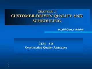 CHAPTER 2 CUSTOMER-DRIVEN QUALITY AND SCHEDULING