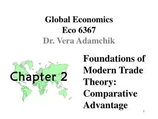 Global Economics Eco 6367 Dr. Vera Adamchik