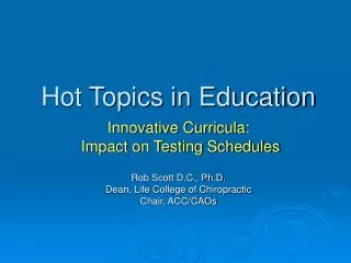 Hot Topics in Education