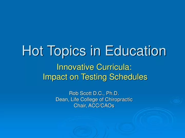 hot topics in education