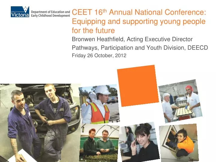 ceet 16 th annual national conference equipping and supporting young people for the future