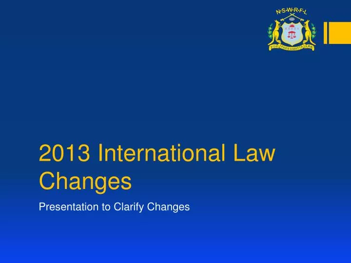2013 international law changes