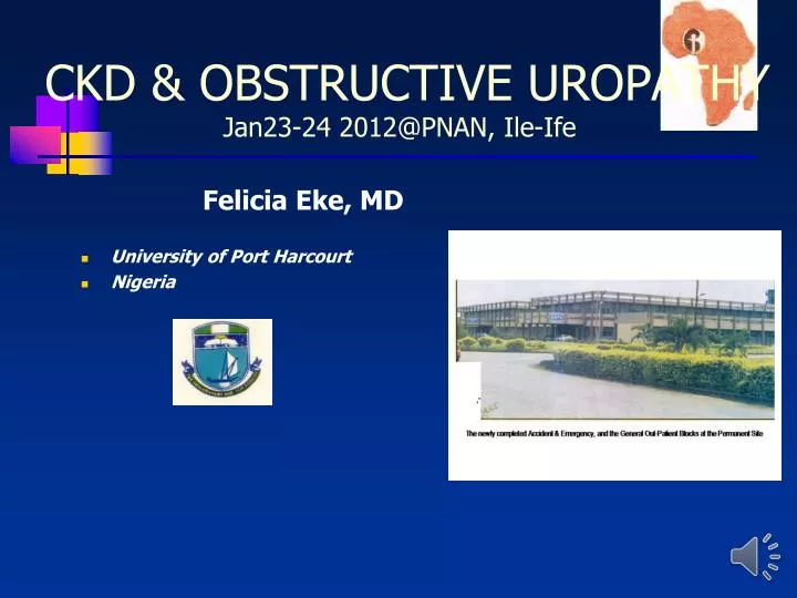 ckd obstructive uropathy jan23 24 2012@pnan ile ife