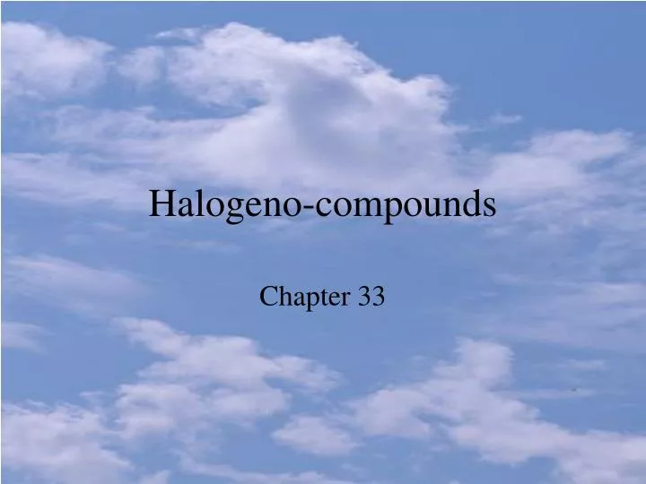 halogeno compounds