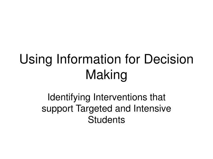 using information for decision making