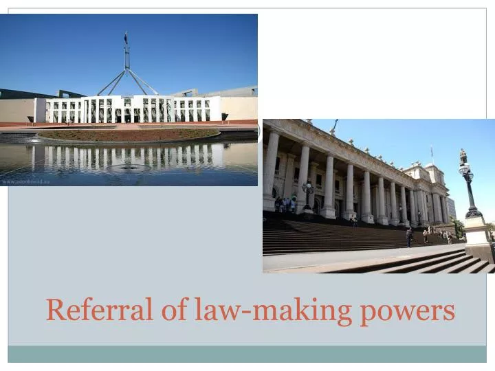 referral of law making powers