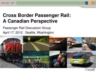 Cross Border Passenger Rail: A Canadian Perspective