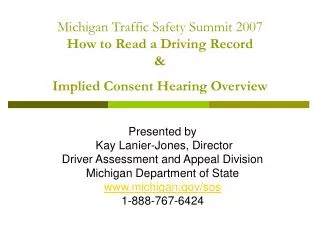 Presented by Kay Lanier-Jones, Director Driver Assessment and Appeal Division