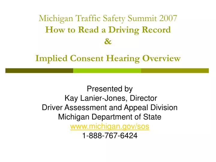 michigan traffic safety summit 2007 how to read a driving record implied consent hearing overview