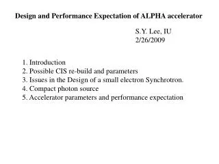 Design and Performance Expectation of ALPHA accelerator