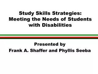 Study Skills Strategies: Meeting the Needs of Students with Disabilities