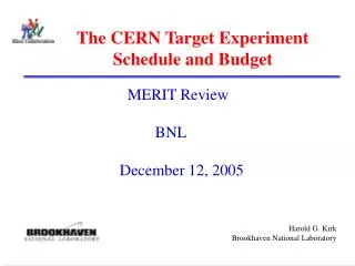 The CERN Target Experiment Schedule and Budget