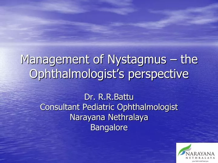 management of nystagmus the ophthalmologist s perspective