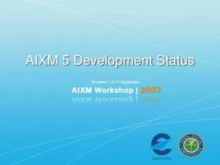 AIXM 5 Development Status