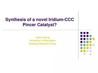 Synthesis of a novel Iridium-CCC Pincer Catalyst?