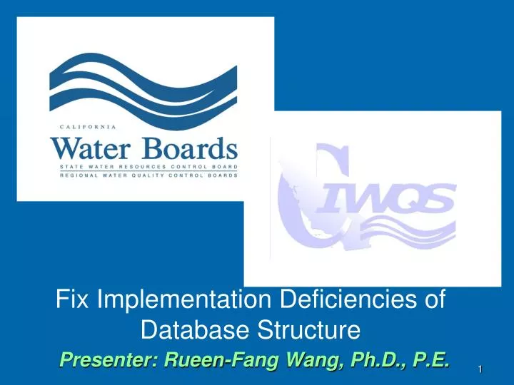 fix implementation deficiencies of database structure presenter rueen fang wang ph d p e