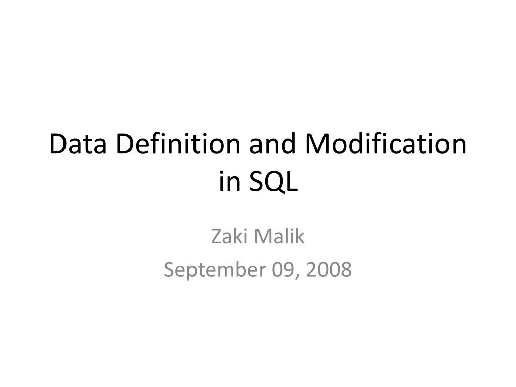 PPT - Data Definition and Modification in SQL PowerPoint Presentation ...
