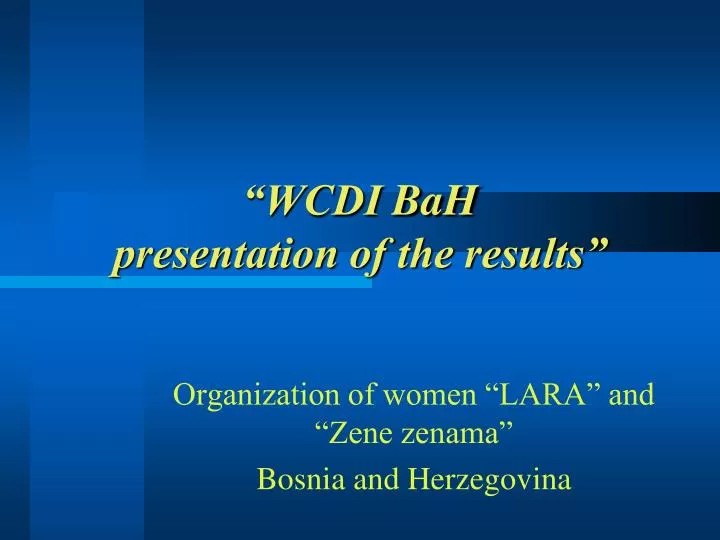 wcdi bah presentation of the results