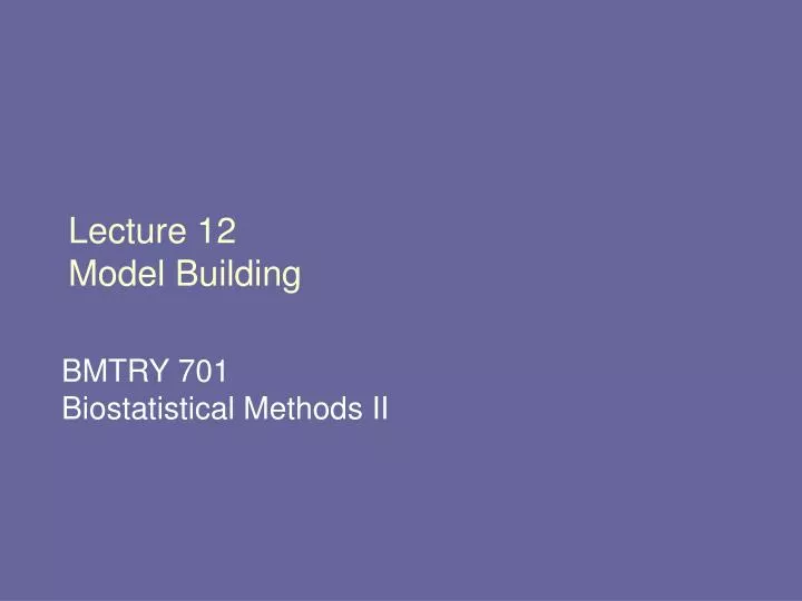 lecture 12 model building
