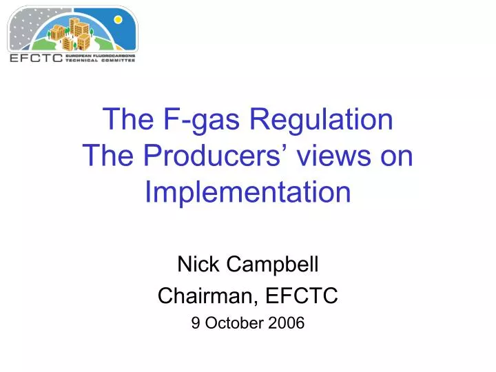 the f gas regulation the producers views on implementation