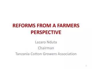 REFORMS FROM A FARMERS PERSPECTIVE