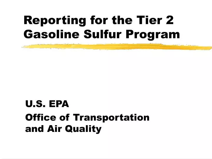 reporting for the tier 2 gasoline sulfur program