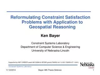 Reformulating Constraint Satisfaction Problems with Application to Geospatial Reasoning Ken Bayer