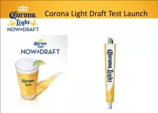 Corona Light Draft Test Launch